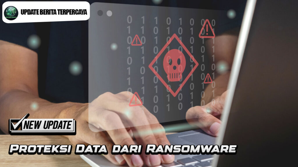 Proteksi Data dari Ransomware