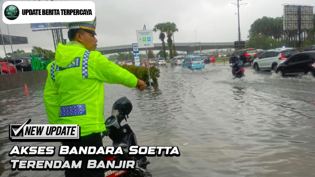 Akses Bandara Soetta Terendam Banjir