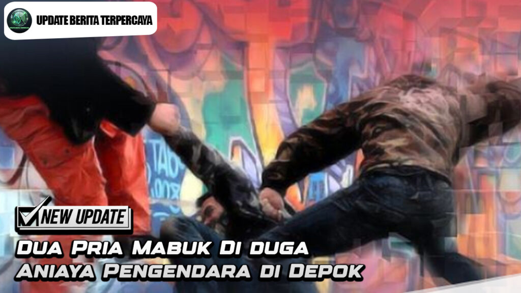 Dua Pria Mabuk Di duga Aniaya Pengendara di Depok