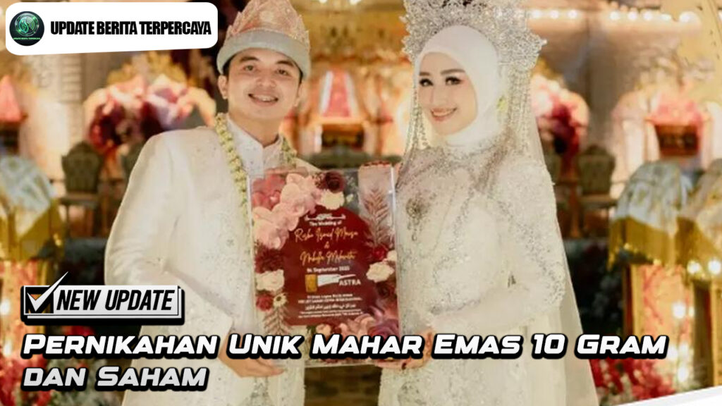 Pernikahan Unik Mahar Emas 10 Gram dan Saham