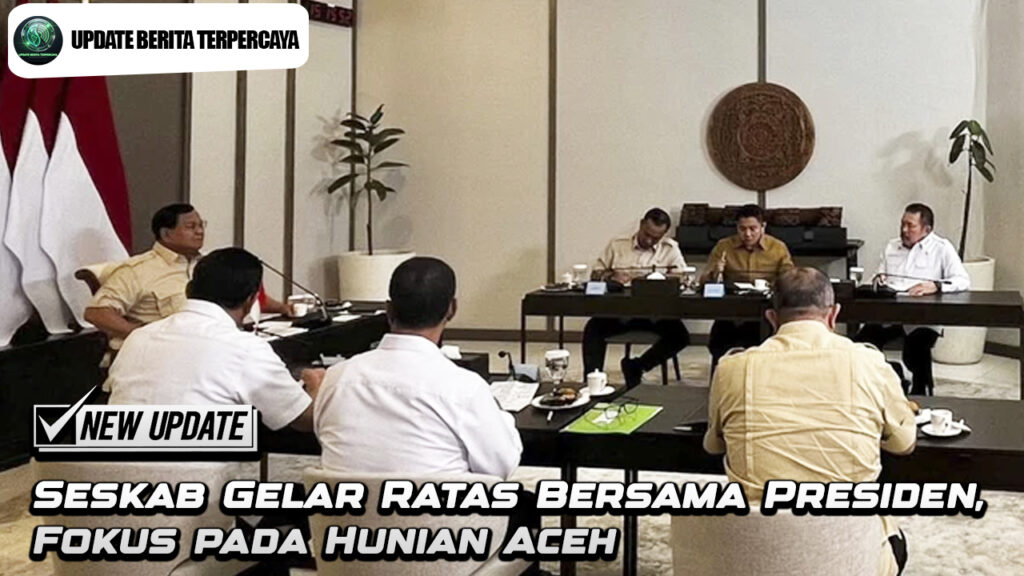Seskab Gelar Ratas Bersama Presiden, Fokus pada Hunian Aceh