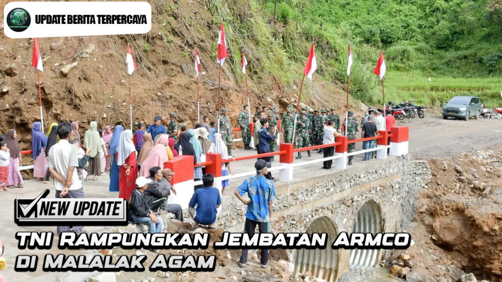TNI Rampungkan Jembatan Armco di Malalak Agam