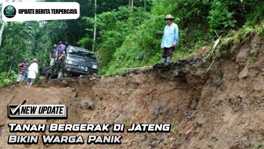 Tanah Bergerak di Jateng Bikin Warga Panik