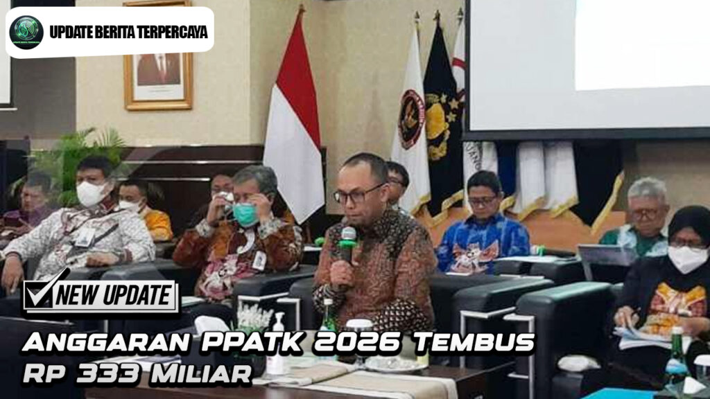 Anggaran PPATK 2026 Tembus Rp 333 Miliar