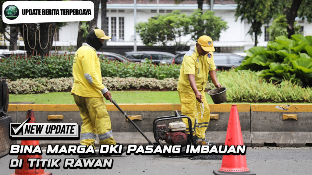 Bina Marga DKI Pasang Imbauan di Titik Rawan