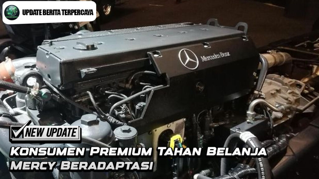 Konsumen Premium Tahan Belanja, Mercy Beradaptasi