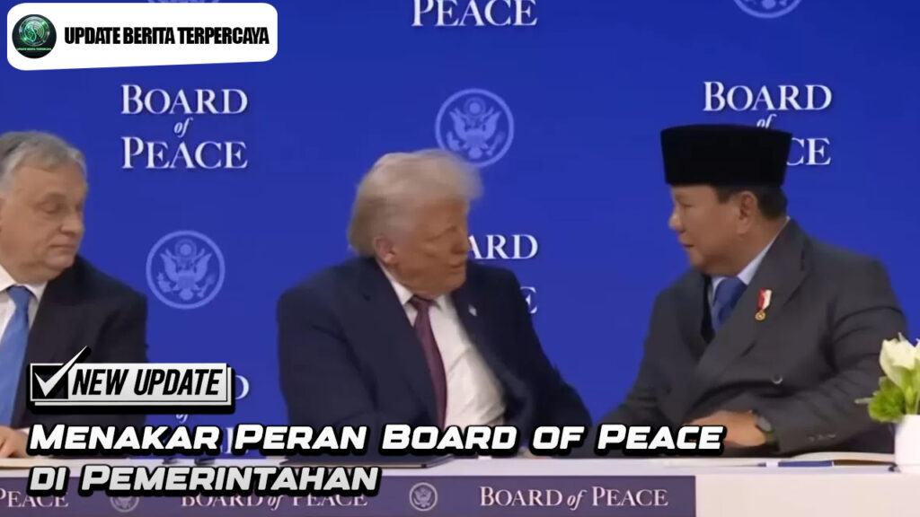 Menakar Peran Board of Peace di Pemerintahan