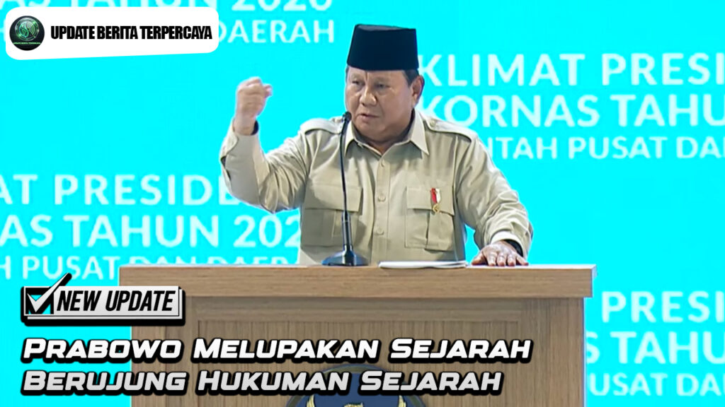 Prabowo Melupakan Sejarah Berujung Hukuman Sejarah