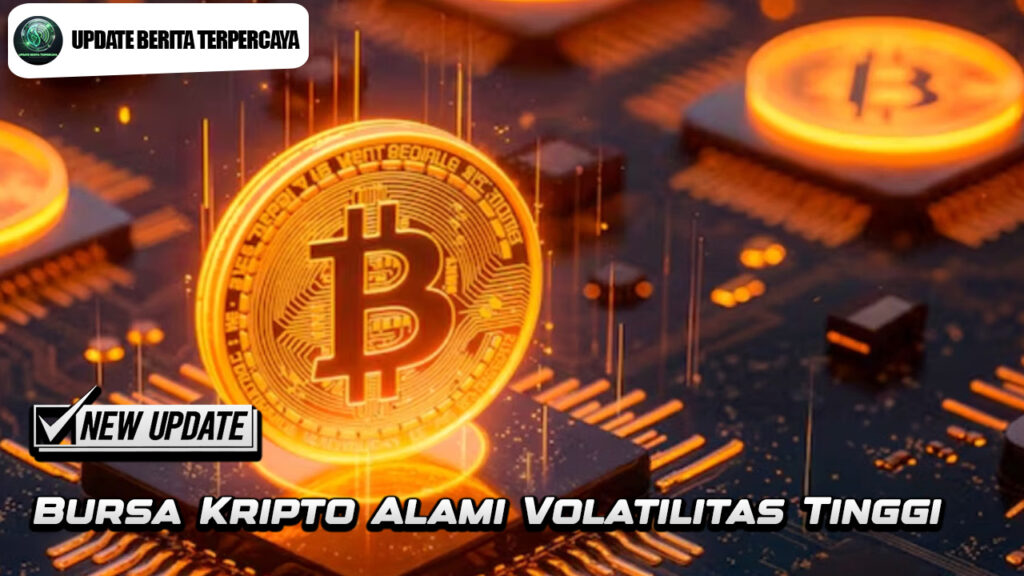 Bursa Kripto Alami Volatilitas Tinggi