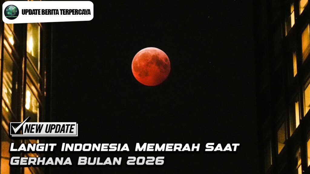 Langit Indonesia Memerah Saat Gerhana Bulan 2026