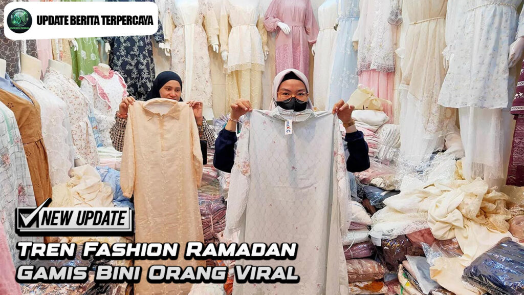 Tren Fashion Ramadan Gamis Bini Orang Viral