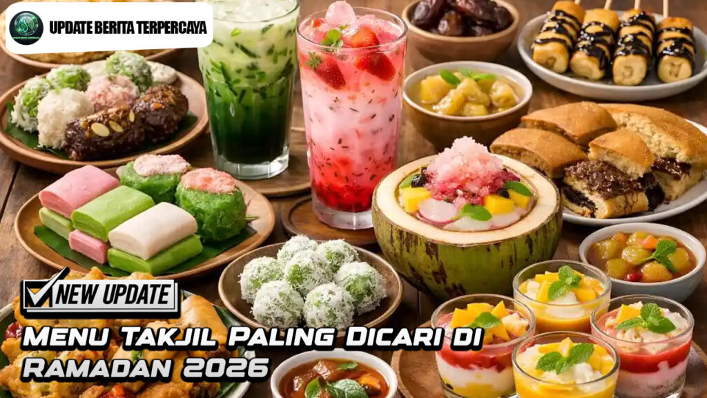 Menu Takjil Paling Dicari di Ramadan 2026