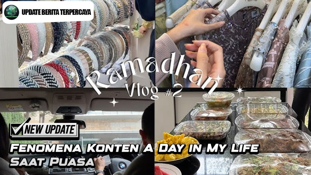 Fenomena Konten A Day in My Life Saat Puasa