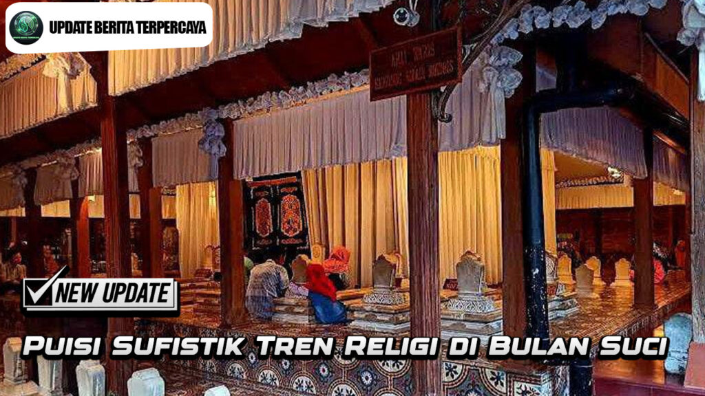 Puisi Sufistik Tren Religi di Bulan Suci