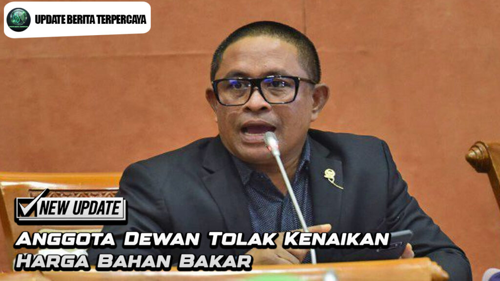 Anggota Dewan Tolak Kenaikan Harga Bahan Bakar