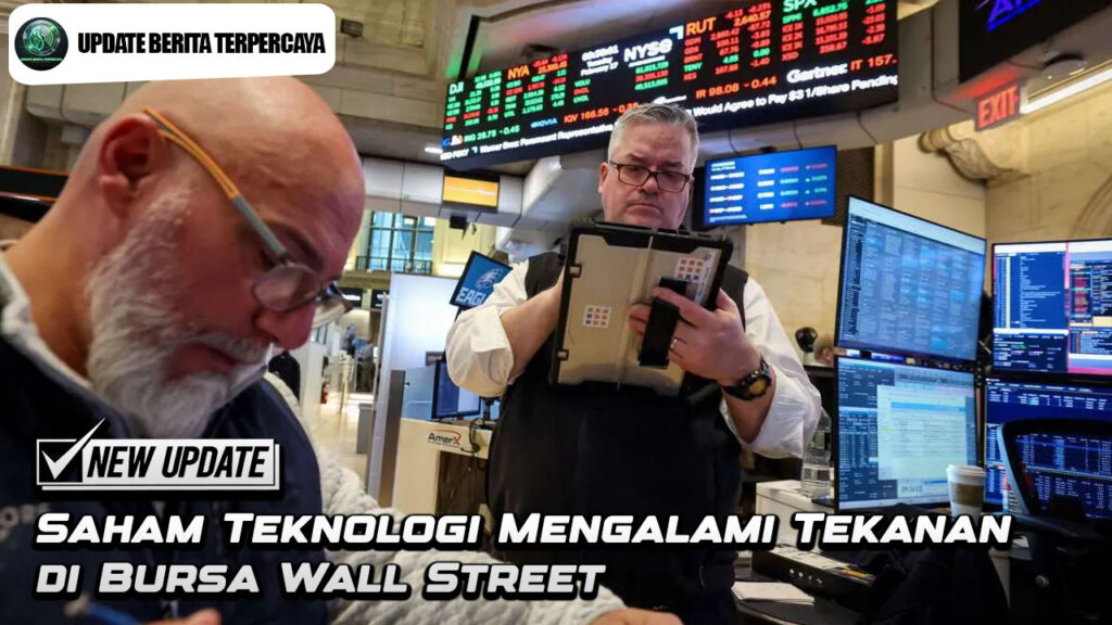 Saham Teknologi Mengalami Tekanan di Bursa Wall Street