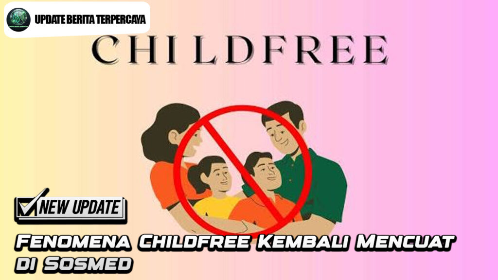 Fenomena Childfree Kembali Mencuat di Sosmed